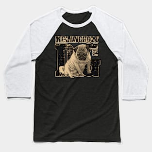 The Melancholy dog Baseball T-Shirt